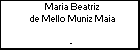 Maria Beatriz de Mello Muniz Maia