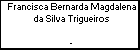 Francisca Bernarda Magdalena da Silva Trigueiros