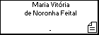 Maria Vit�ria de Noronha Feital
